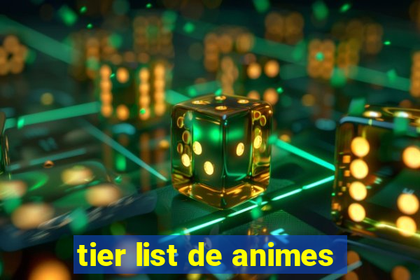 tier list de animes